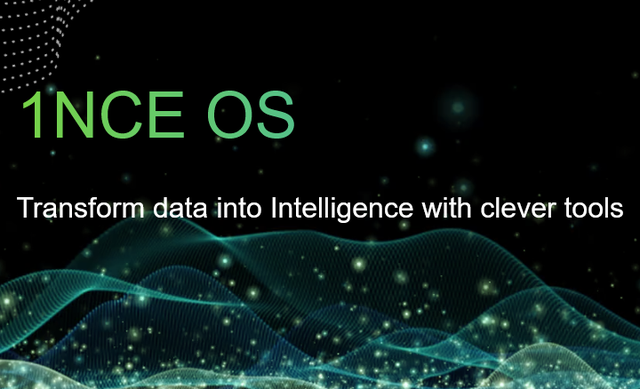 物联网|德国1NCE创建物联网软件平台“1NCE OS”