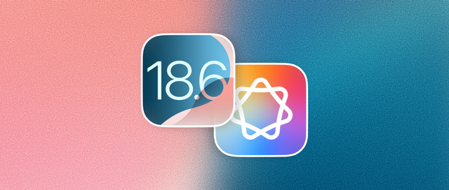 苹果终于发布iOS18.6 Beta，但国行Apple智能仍需等待！
