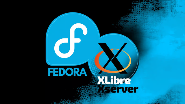 XLibre：Fedora 新的默认 X11 服务器？\uD83D\uDE80