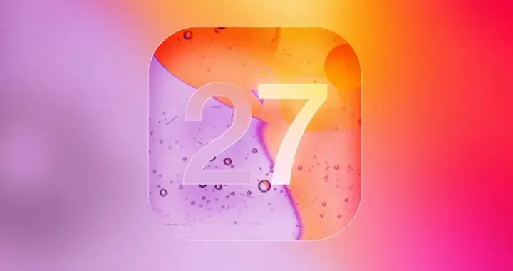 iOS 27 系統(tǒng)曝光：以優(yōu)化為主，新功能不多