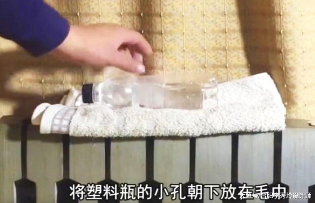 开了暖气又干又燥, 在暖气片上绑个塑料瓶, 好滋润! 连加湿器都省了