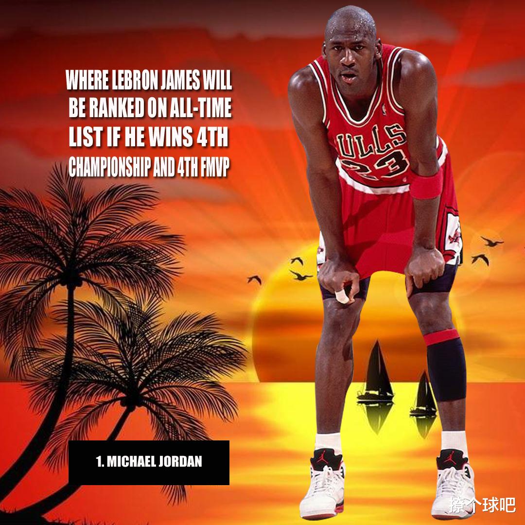 勒布朗·詹姆斯|詹姆斯赢得第四冠历史地位如何？美媒给出前五超巨，詹姆斯仅第3！