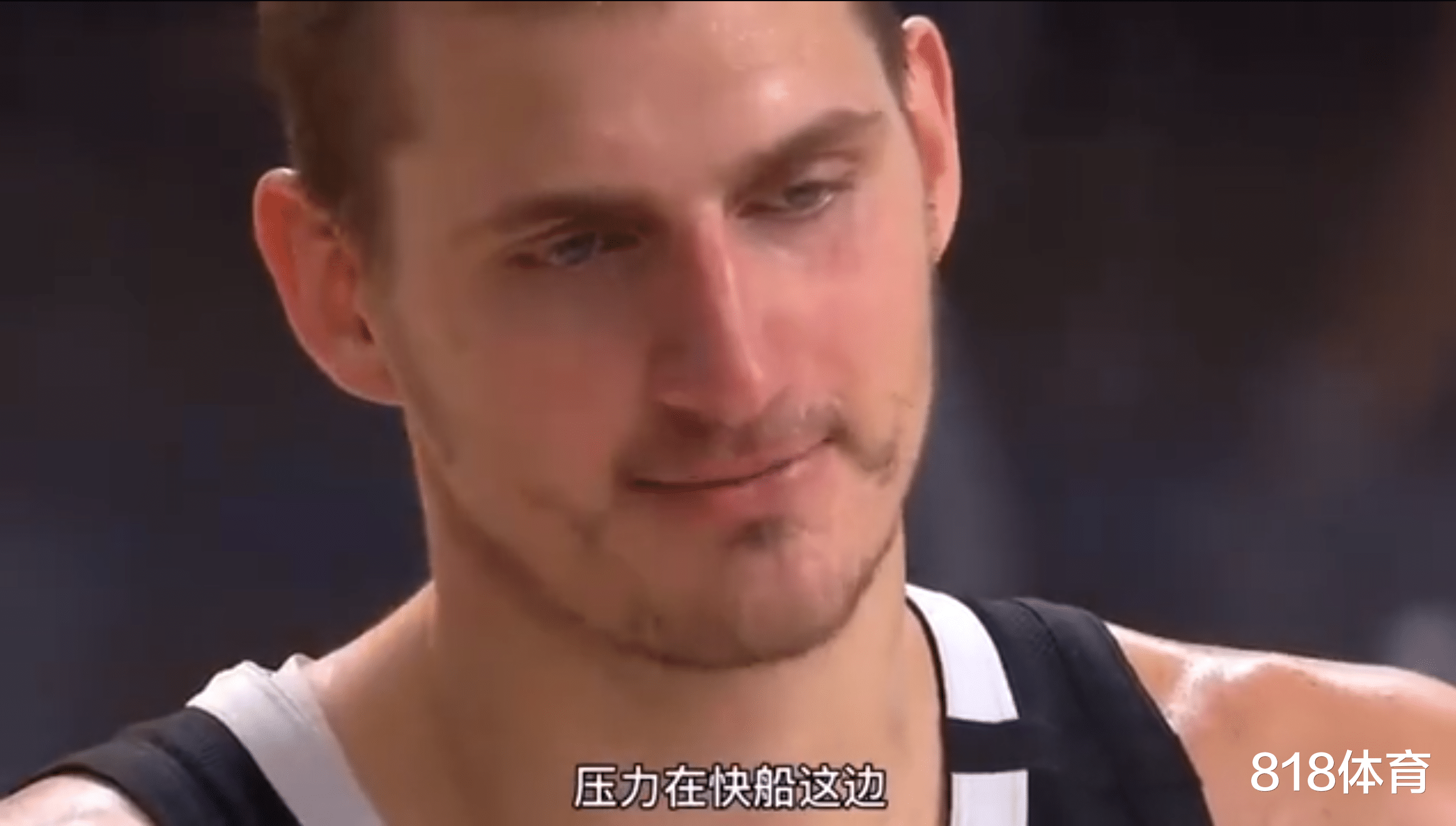 芦名星|装逼满分! 约基奇: 不知道咋赢的, 我连一次得分都不记得了, 总之赢了