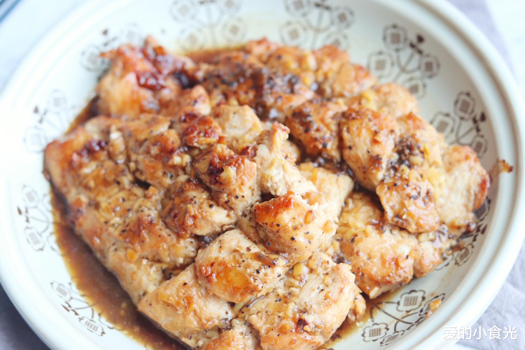 「鸡胸肉」减肥也要吃的肉，低脂高蛋白，3种不同做法，好吃不怕胖