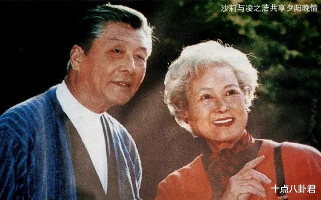 [话剧]沙莉与凌之浩：明星夫妻恩爱60年，妻子70年代患癌，活到2009年