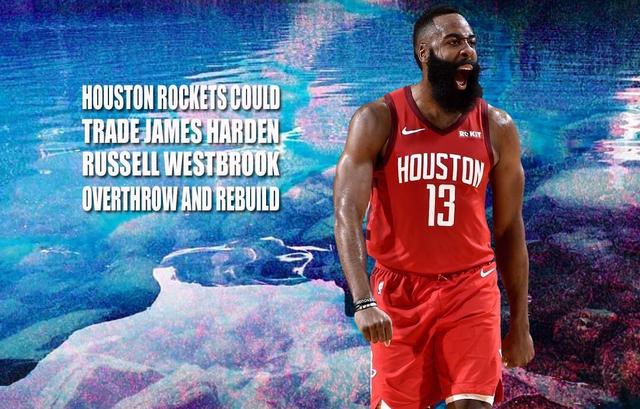 詹姆斯·哈登|超级三巨头诞生?火箭或1换8送走哈登,中国老板预定下赛季冠军