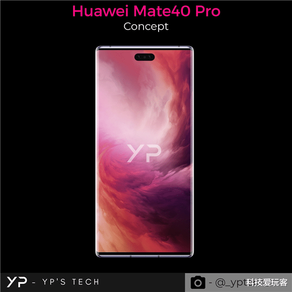 瀑布屏|外观爆料再反转!华为Mate40 Pro正面设计曝光:左上双孔瀑布屏