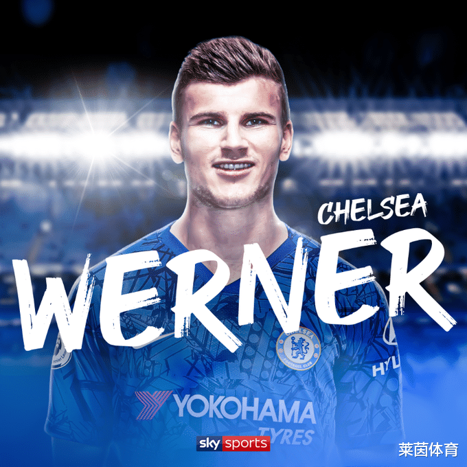 「切尔西」切尔西官宣！5000万欧元签下维尔纳 击败利物浦拜仁