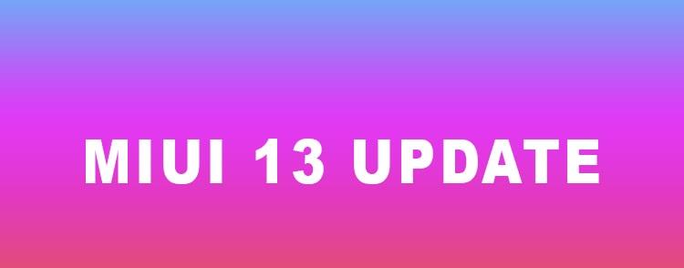 MIUI|小米MIUI 13正在开发中，全球开发人员ROM即将推出