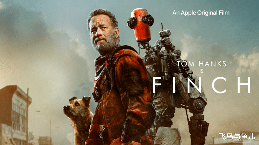 芬奇|汤姆 · 汉克斯的科幻电影《芬奇》