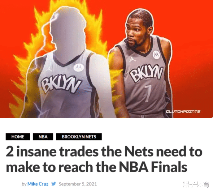 篮网队|3换1格兰特，1换1盖帽王？曝篮网2重磅交易，NBA要大结局？