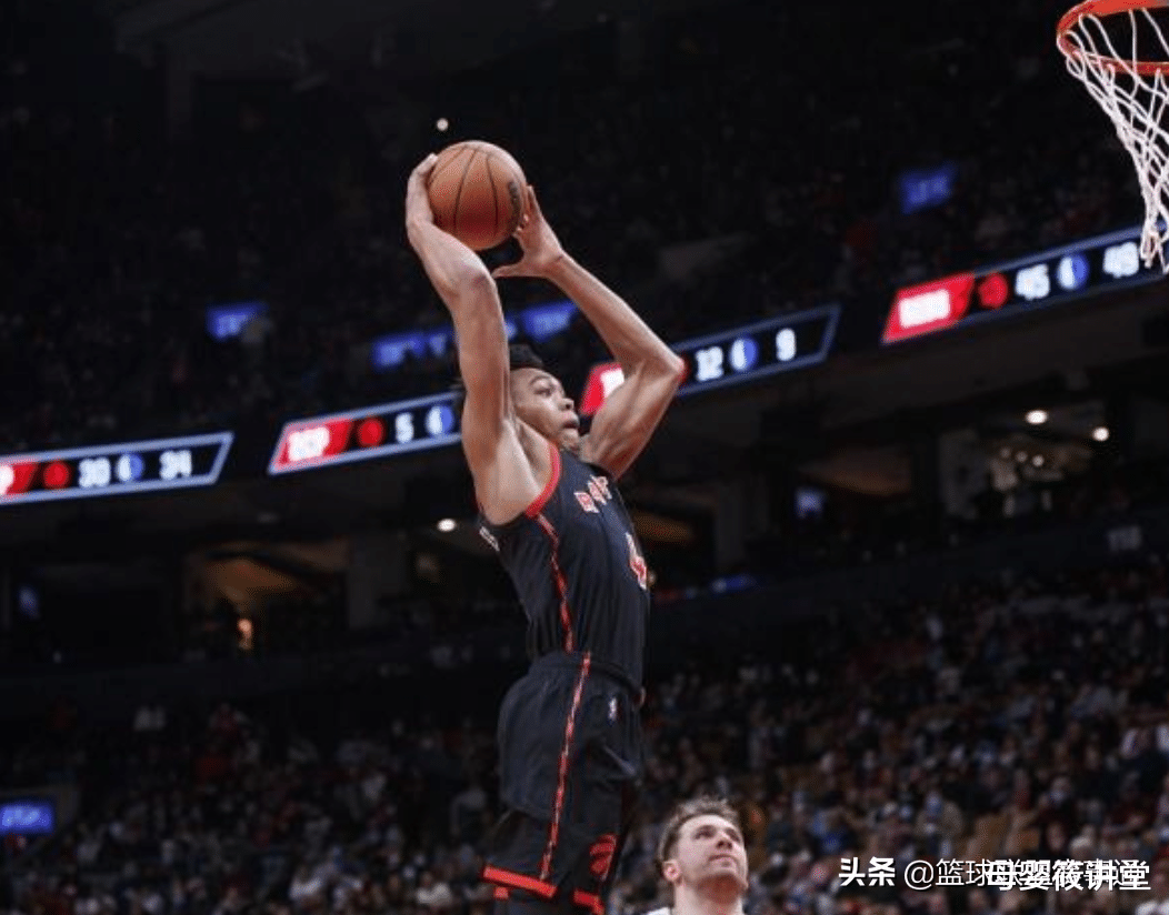 母婴筱讲堂|猛龙4号签选他是错误?领衔全队得分王,乌杰里慧眼识金让人佩服