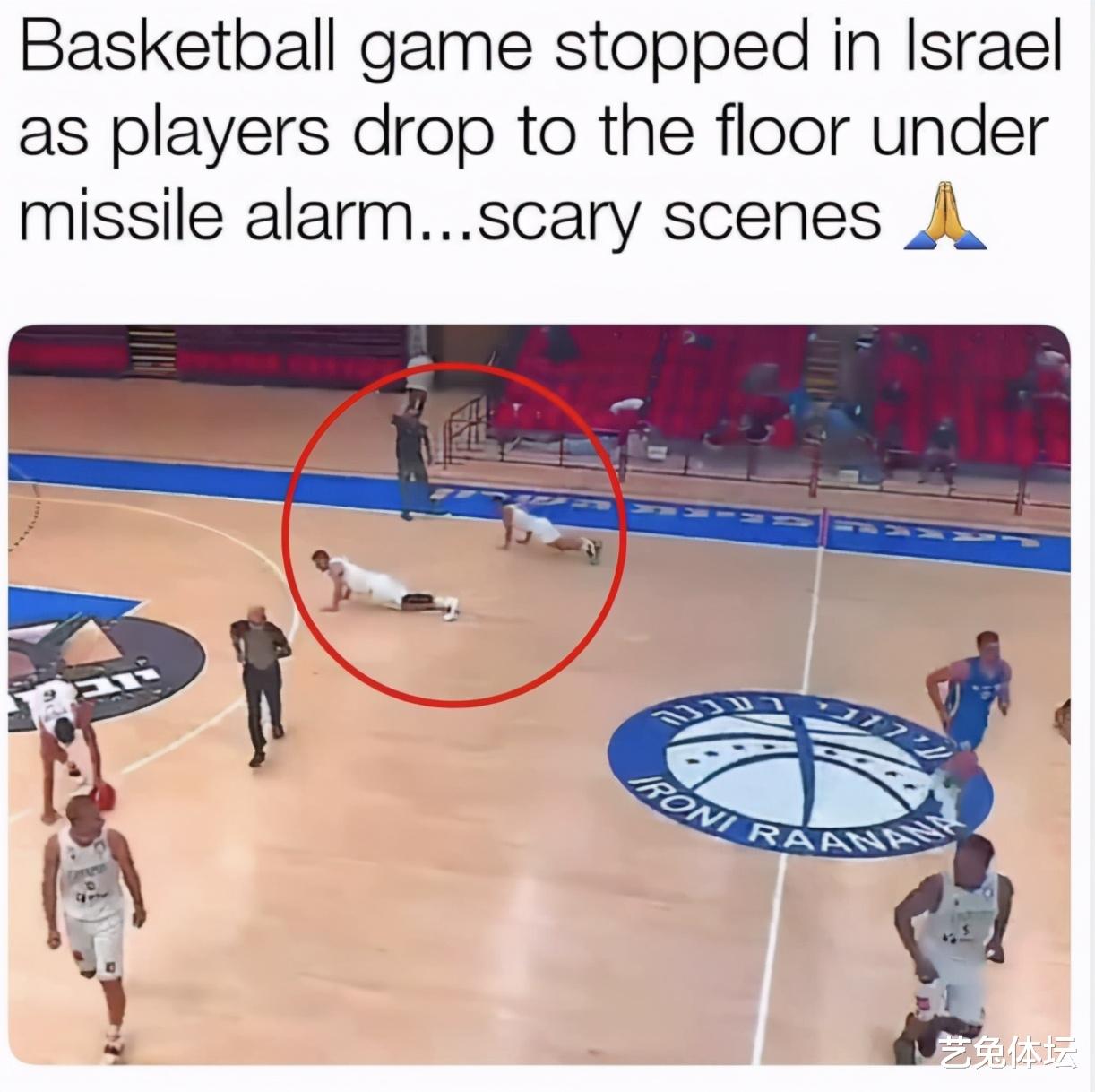 男篮|真难！以色列男篮正在比赛遭遇袭击，球员抱头保命、四处窜逃