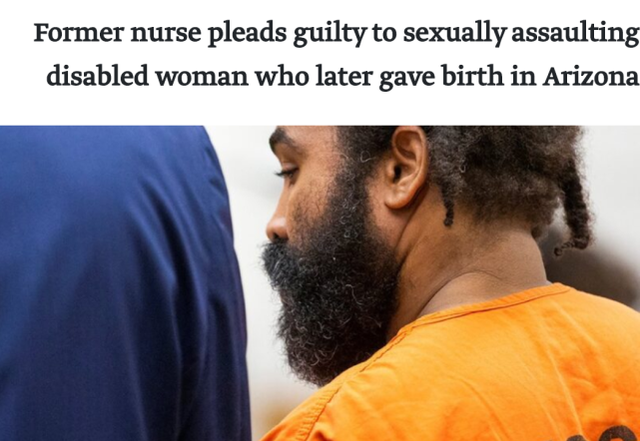 植物人 禽兽不如!美国男护士利用职务之便多次强奸植物人,致其怀孕产子