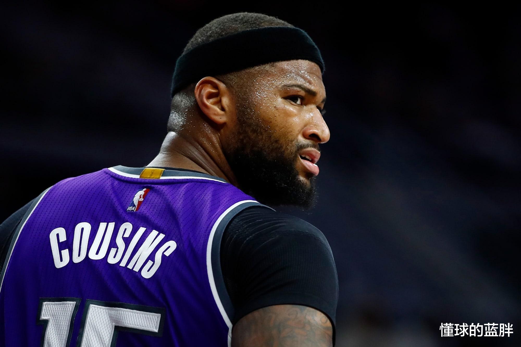 德马库斯·考辛斯|曾用姚明换他却遭拒绝，如今沦落为10天合同打工人，令人唏嘘！