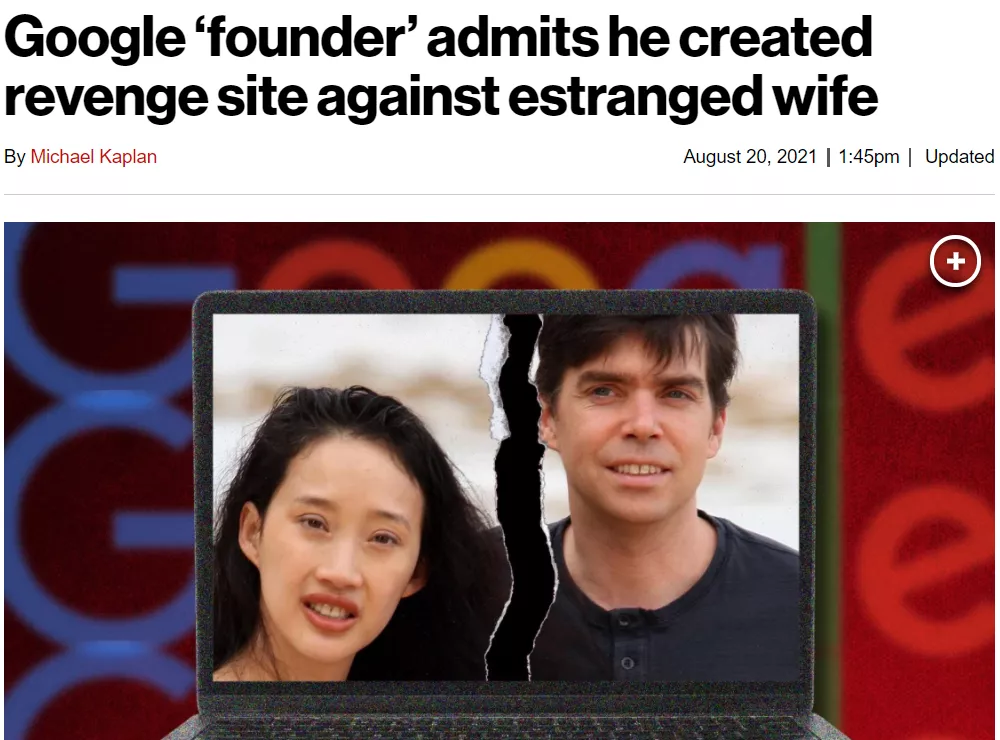Google|谷歌创始人太抠，亿万富翁为赡养费撕亚裔前妻，创报复网站爆其丑闻