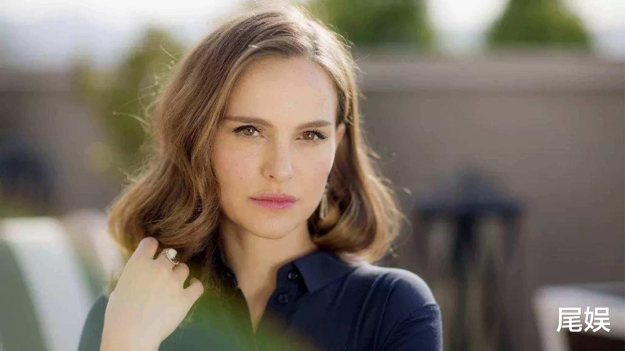 娜塔丽·波特曼|被质疑靠傍导演上位，还有资本关系，真给好莱坞女明星抹黑