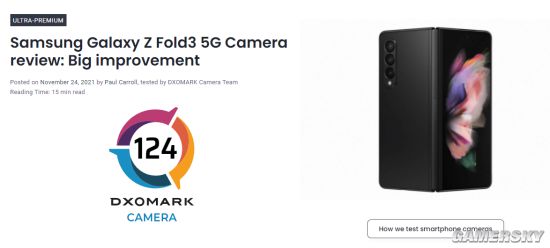 DXO：三星Galaxy Z Fold3相机评测出炉 略高于S21U