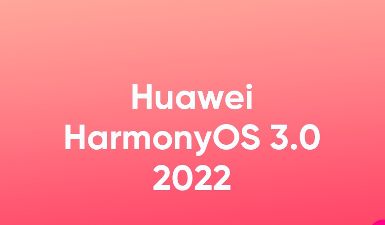 华为|华为 HarmonyOS 2022 年 3 月更新列表