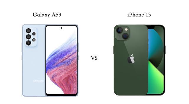 iphone13|三星GalaxyA53与iPhone13全面对比：区别很明显