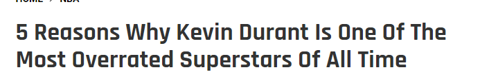 凯文·杜兰特|一输毁所有？杜兰特被美媒认为是最被高估球员之一，还列5大原因