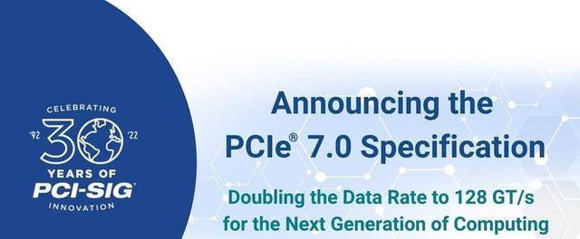 速率高达512GBs！PCIe7.0规范发布，但PCIe4.0或仍是主流！