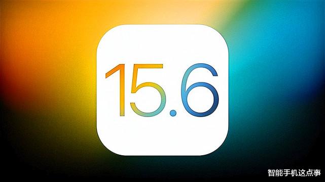 iOS15.6 Beta4：首批果粉更新体验反馈出炉！