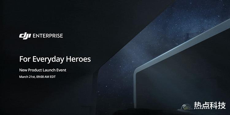 大疆|大疆或于3月21日发布Mavic 3企业版 可能还有新款无人机DJI M30