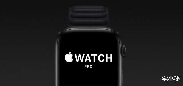 华为鸿蒙系统|发布会临近！曝Apple Watch Pro将配备专用表带和表盘