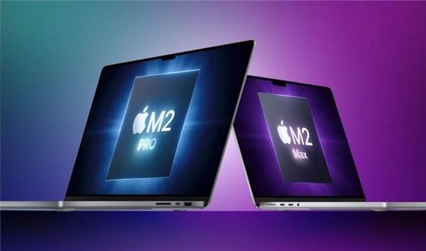 MacBook Pro|M2 Max自研芯片新MacBook Pro即将与大众见面