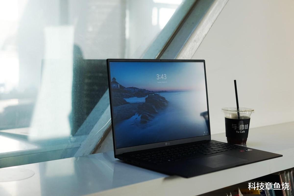 |LG Ultra PC笔记本体验：不动声色，优雅从容