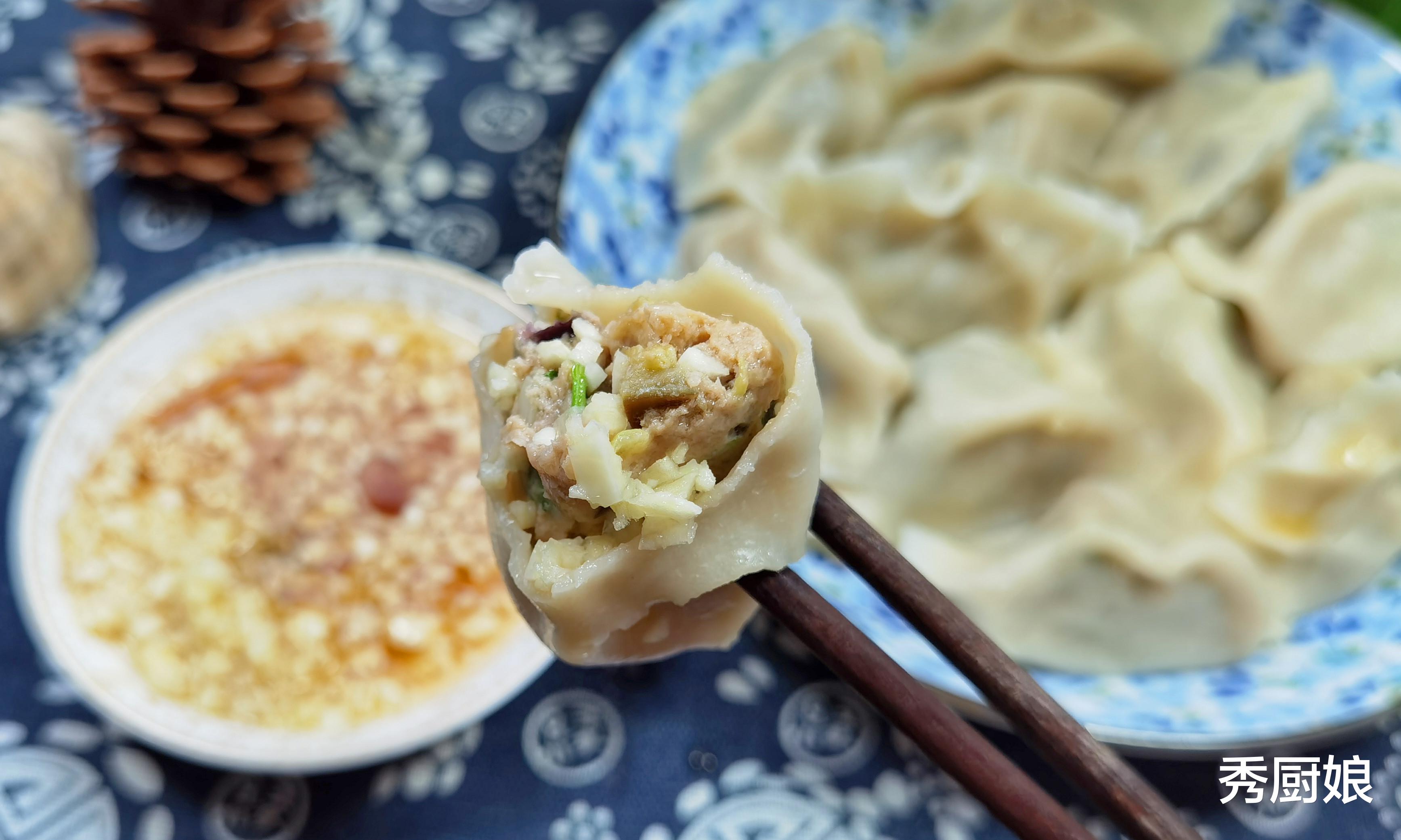 美食教程|末伏吃饺子，芹菜韭菜靠边站，4种“福气馅”8月最鲜，营养又解馋