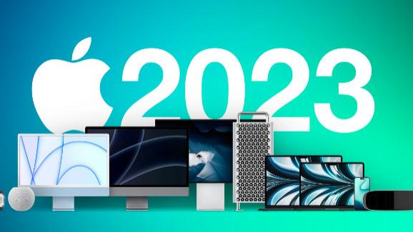 |苹果2023年将有哪些新品？ 苹果今年发布新品预测