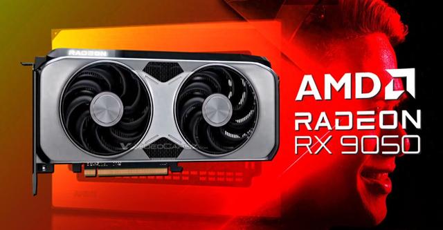好消息!AMD新一代入门级显卡Radeon RX 9050系列已曝光