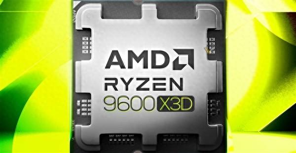 AMD官方確認銳龍5 9600X3D：平價的6核心102MB 3D緩存神U
